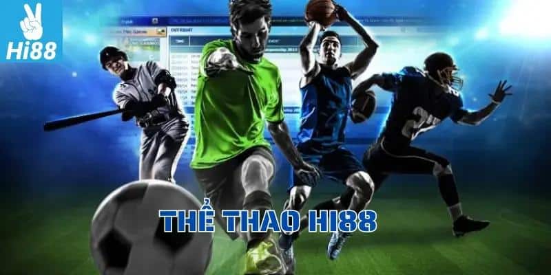 Sơ lược vài nét về thể thao tại nhà cái Hi88