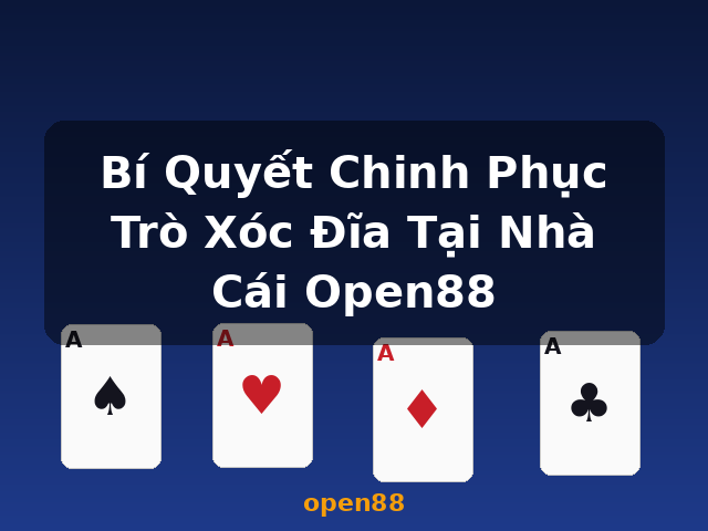 Bí Quyết Chinh Phục Trò Xóc Đĩa Tại Nhà Cái Open88 - open88 Bí Quyết Chinh Phục Trò Xóc Đĩa Tại Nhà Cái Open88 - open88