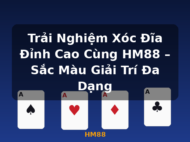 Trải Nghiệm Xóc Đĩa Đỉnh Cao Cùng HM88 – Sắc Màu Giải Trí Đa Dạng - HM88 Trải Nghiệm Xóc Đĩa Đỉnh Cao Cùng HM88 – Sắc Màu Giải Trí Đa Dạng - HM88