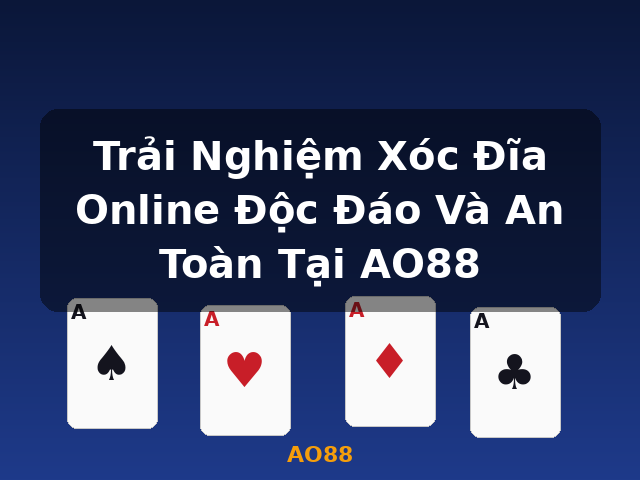 Trải Nghiệm Xóc Đĩa Online Độc Đáo Và An Toàn Tại AO88 - AO88