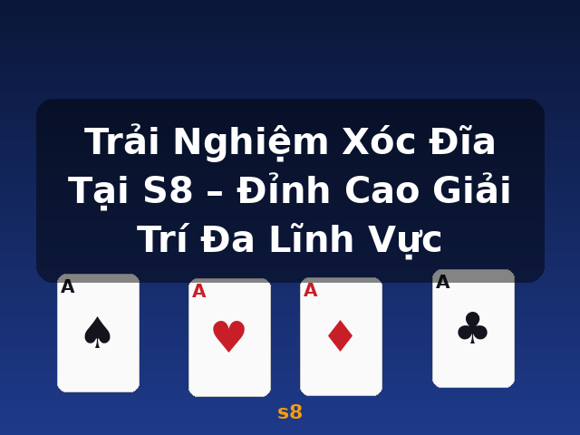 Trải Nghiệm Xóc Đĩa Tại S8 – Đỉnh Cao Giải Trí Đa Lĩnh Vực - s8