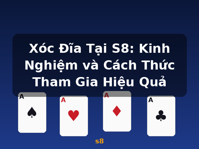 Xóc Đĩa Tại S8: Kinh Nghiệm và Cách Thức Tham Gia Hiệu Quả - s8