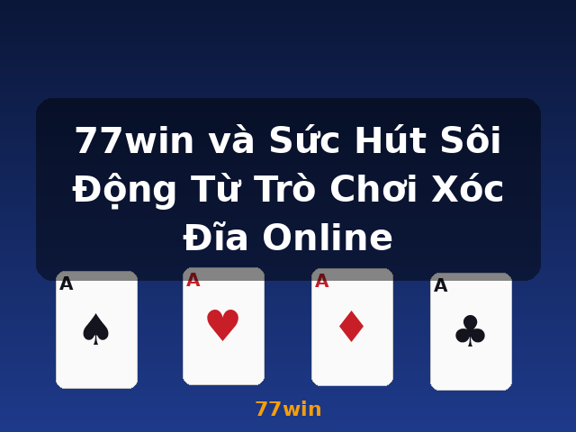 77win và Sức Hút Sôi Động Từ Trò Chơi Xóc Đĩa Online - 77win 77win và Sức Hút Sôi Động Từ Trò Chơi Xóc Đĩa Online - 77win
