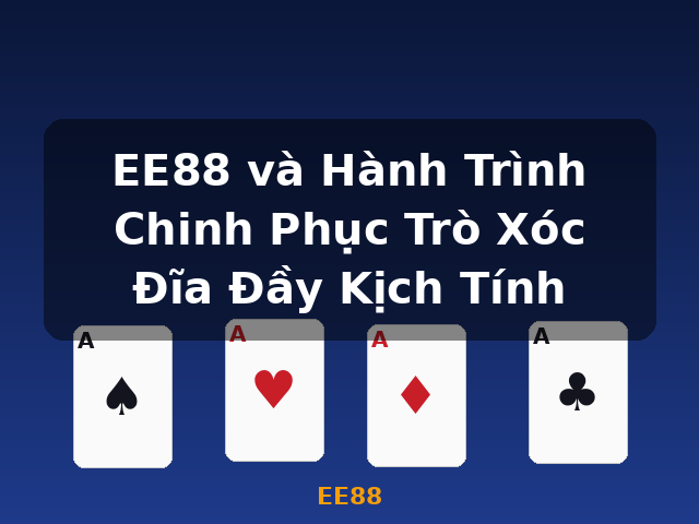EE88 và Hành Trình Chinh Phục Trò Xóc Đĩa Đầy Kịch Tính - EE88 EE88 và Hành Trình Chinh Phục Trò Xóc Đĩa Đầy Kịch Tính - EE88