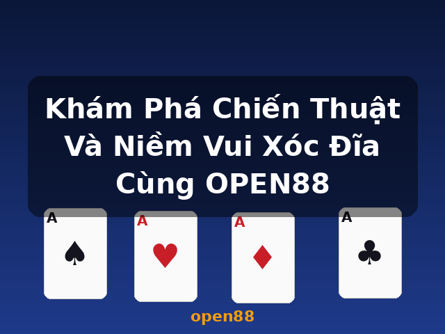 Khám Phá Chiến Thuật Và Niềm Vui Xóc Đĩa Cùng OPEN88 - open88