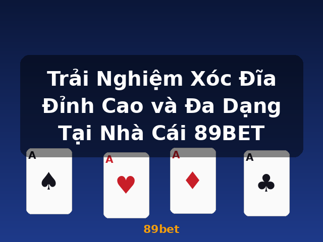 Trải Nghiệm Xóc Đĩa Đỉnh Cao và Đa Dạng Tại Nhà Cái 89BET - 89bet Trải Nghiệm Xóc Đĩa Đỉnh Cao và Đa Dạng Tại Nhà Cái 89BET - 89bet